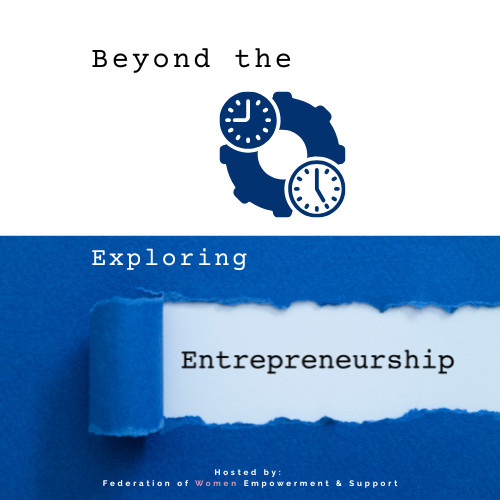 Beyond the 9-5: Exploring Entrepreneurship