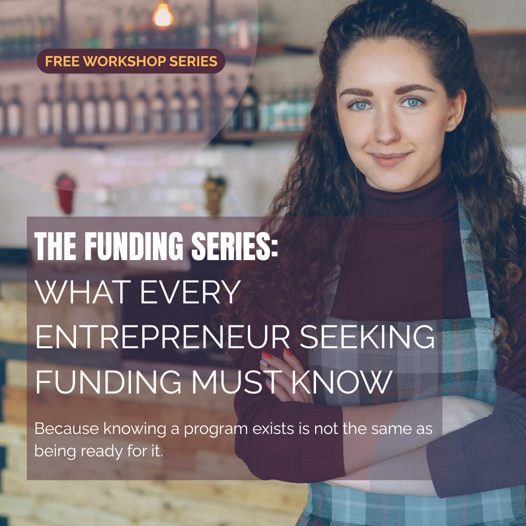 The Funding Series: What Every Woman Entrepreneur Seeking Funding Must Know